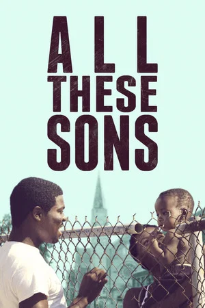 Постер: All These Sons