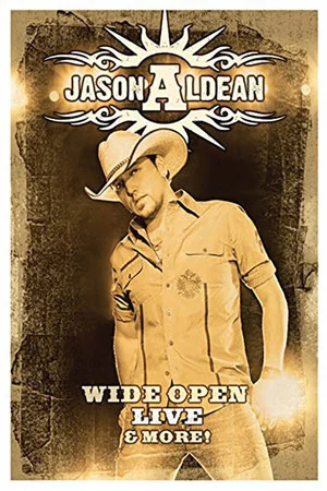 Постер: Jason Aldean - Wide Open Live and More