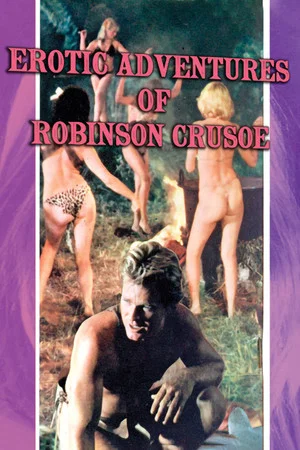 Постер: The Erotic Adventures of Robinson Crusoe