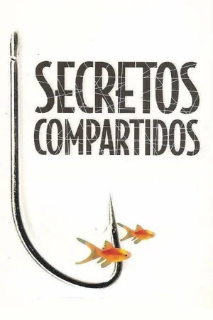 Постер: Secretos compartidos