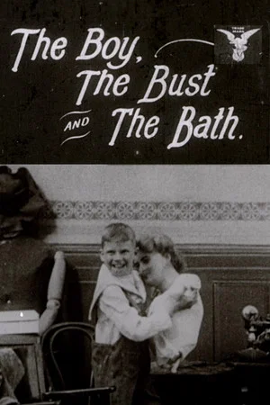 Постер: The Boy, the Bust and the Bath