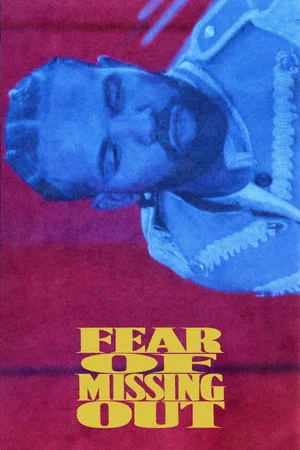 Постер: Fear of Missing Out