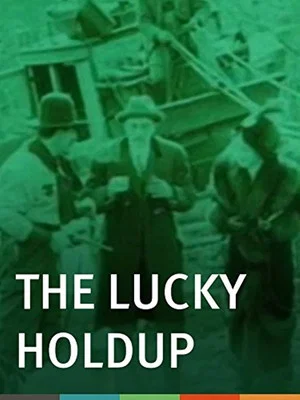 Постер: The Lucky Holdup