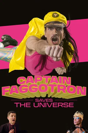 Постер: Captain Faggotron Saves the Universe