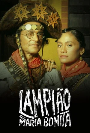 Постер: Luz, Câmera, 50 Anos: Lampião e Maria Bonita - O Filme