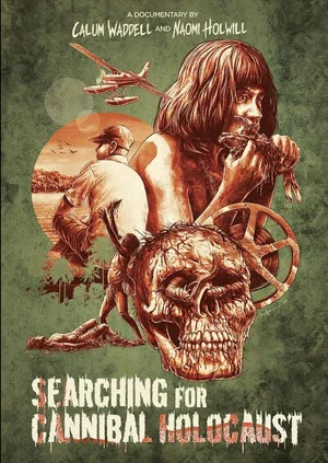 Постер: Searching for Cannibal Holocaust