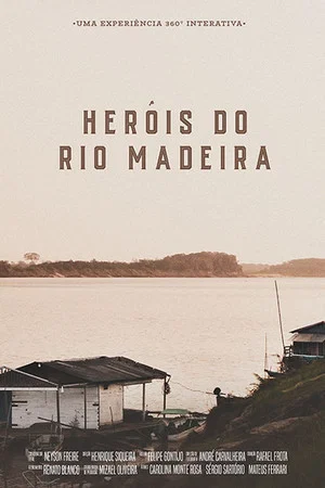 Постер: Heróis do Rio Madeira