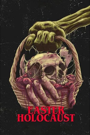 Постер: Easter Holocaust