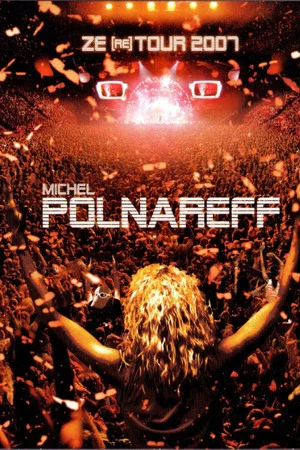 Постер: Michel Polnareff - Ze (re) Tour 2007