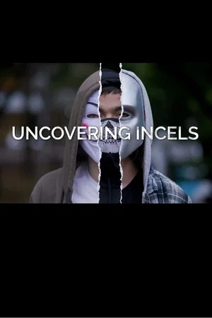 Постер: Uncovering Incels