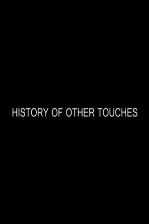 Постер: History of Other Touches