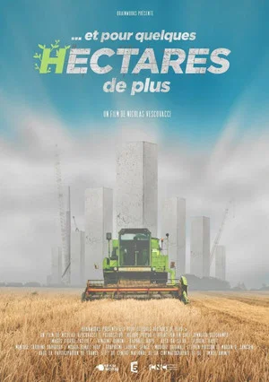 Постер: ...et pour quelques hectares de plus