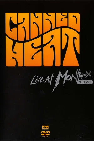 Постер: Canned Heat - Live at Montreux 1973