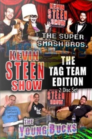 Постер: The Kevin Steen Show: The Young Bucks Vol. 1