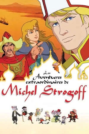 Постер: The Extraordinary Adventures of Michel Strogoff