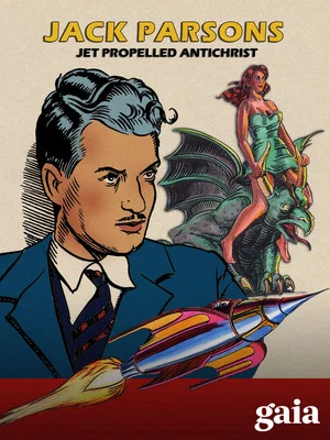 Постер: Jack Parsons: Jet Propelled Antichrist