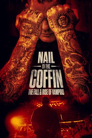 Постер: Nail in the Coffin: The Fall and Rise of Vampiro