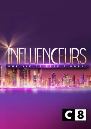 Постер: Influenceurs : une vie de rêve à Dubaï