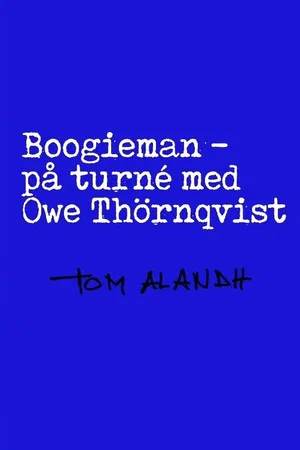 Постер: Boogieman - På turné med Owe Thörnqvist