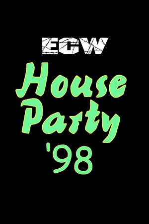 Постер: ECW House Party 1998