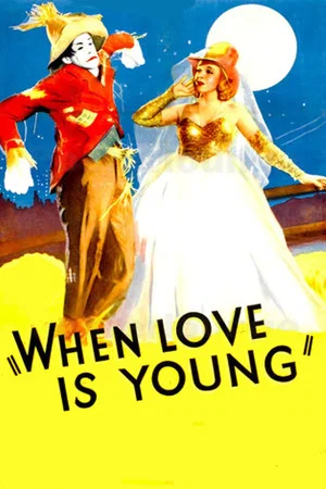 Постер: When Love Is Young