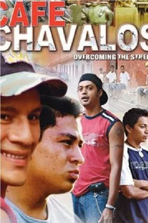 Постер: Cafe Chavalos: Overcoming the Streets