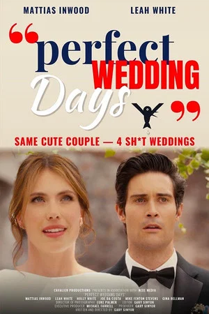 Постер: "Perfect Wedding Days"