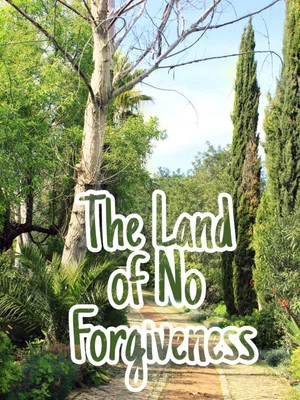 Постер: The Land of No Forgiveness