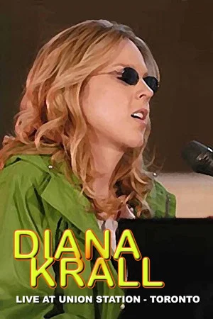 Постер: Diana Krall | Live at Union Station