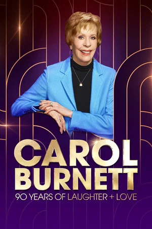 Постер: Carol Burnett: 90 Years of Laughter + Love