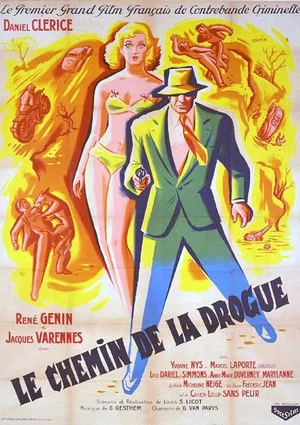Постер: Le chemin de la drogue