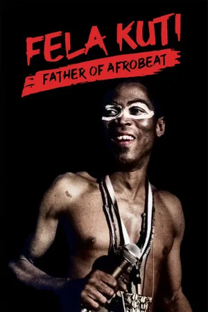 Постер: Fela Kuti: Father of Afrobeat