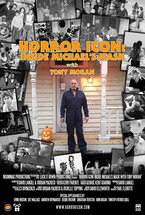 Постер: Horror Icon: Inside Michael's Mask with Tony Moran