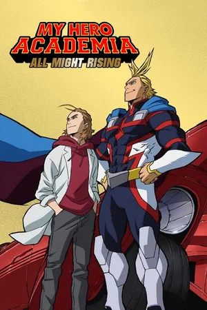 Постер: My Hero Academia: All Might Rising