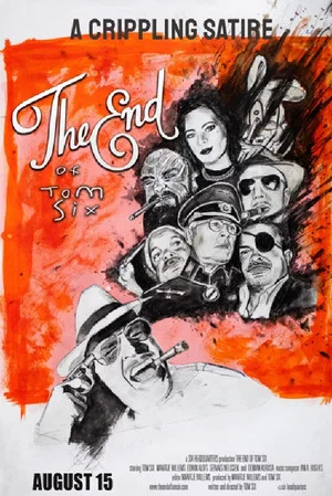 Постер: The End of Tom Six