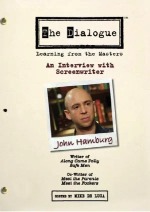 Постер: The Dialogue: An Interview with Screenwriter John Hamburg