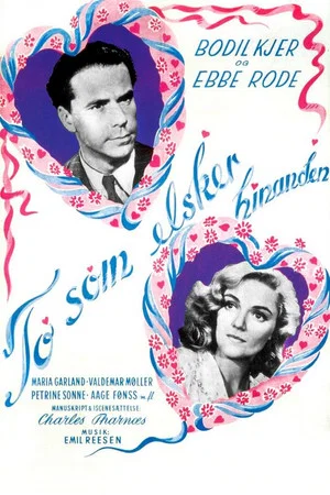 Постер: To som elsker hinanden