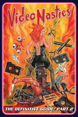 Постер: Video Nasties - The Definitive Guide Part 2 - The Section 3 List A-L
