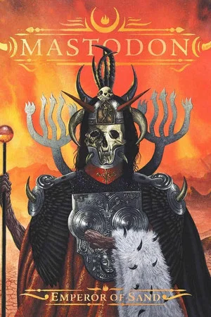 Постер: Mastodon: The Making of Emperor of Sand