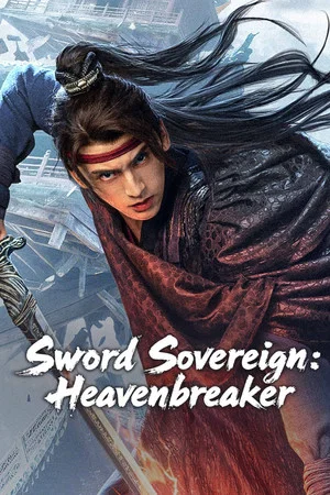 Постер: Sword Sovereign: Heavenbreaker