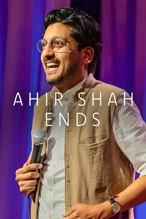 Постер: Ahir Shah: Ends