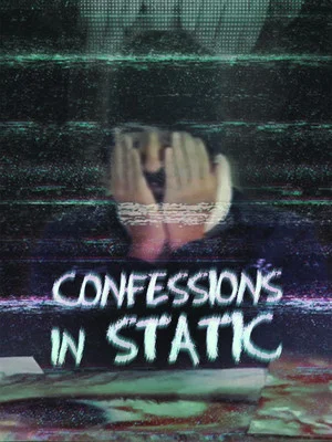 Постер: Confessions in Static