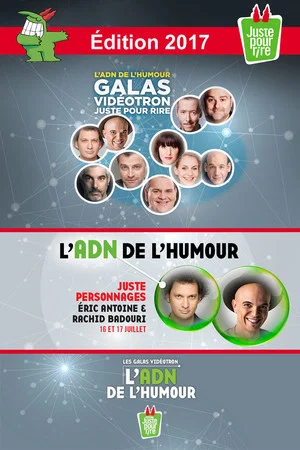 Постер: Juste Pour Rire 2017 - Gala Juste Personnages