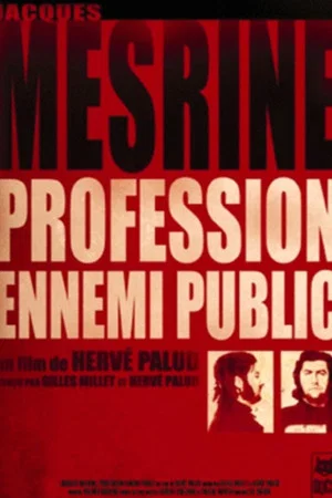 Постер: Jacques Mesrine: profession ennemi public