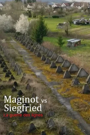 Постер: Maginot vs Siegfried : la guerre des lignes