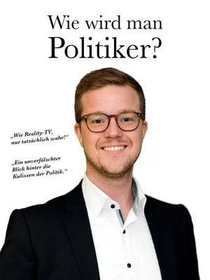 Постер: Wie wird man Politiker?