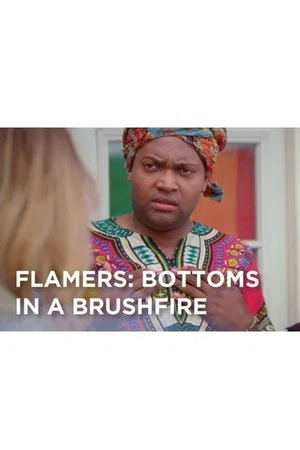 Постер: Flamers: Bottoms in a Brushfire