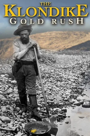 Постер: The Klondike Gold Rush