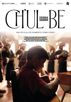 Постер: Ch'ul be, Senda Sagrada