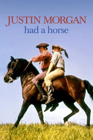 Постер: Justin Morgan Had a Horse